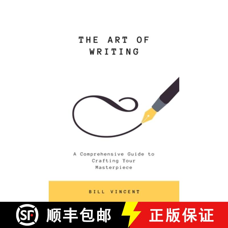 【3-4周达】The Art of Writing: A Comprehensive Guide to Crafting Your Masterpiece [9781648304866]