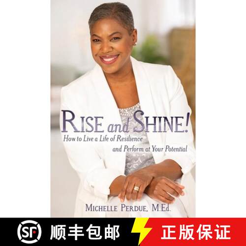 【3-4周达】Rise and Shine!: How to Live a Life of Resilience and Perform at Your Potential [9781737204206]