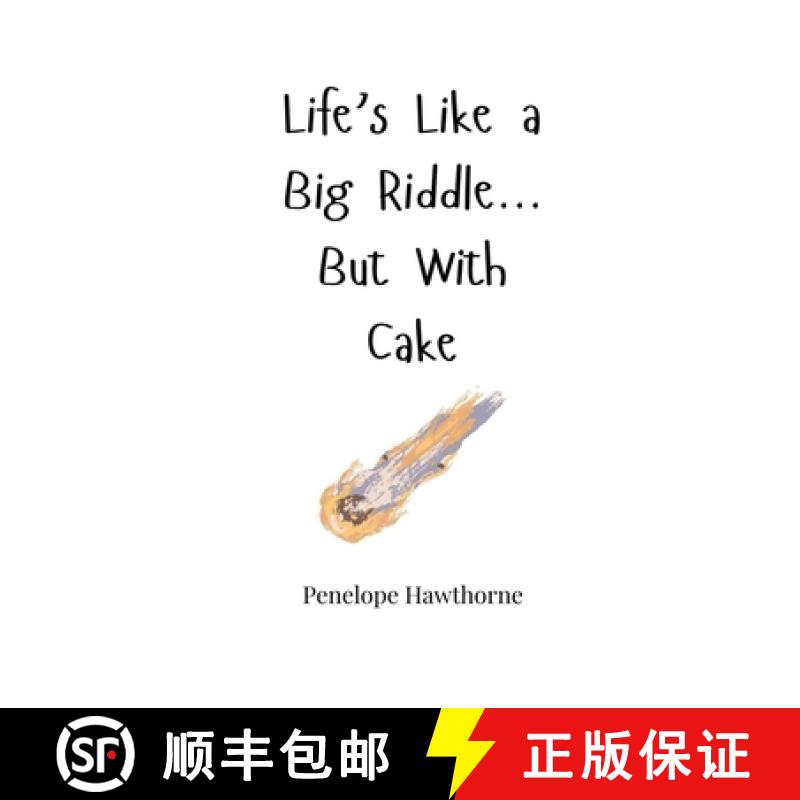 预订 Life's Like a Big Riddle... But With Cake [9781805664147]