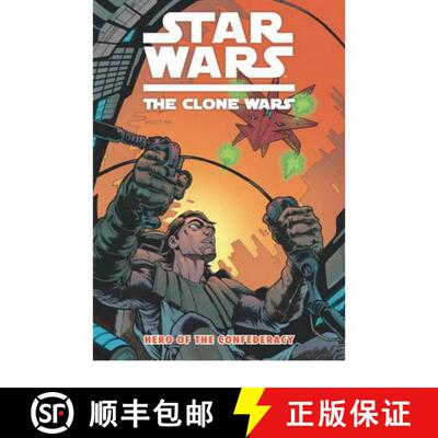 【3-4周达】Star Wars - The Clone Wars: Hero of the Confederacy [9781848568402]