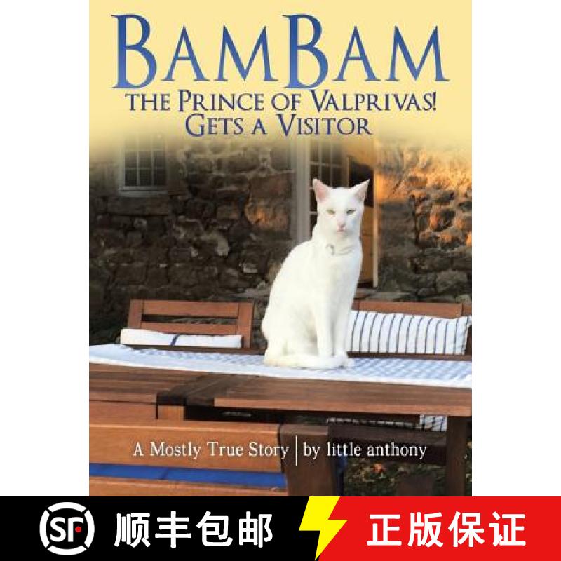 【3-4周达】Bambam the Prince of Valprivas! Gets a Visitor: A Mostly True Story [9781480852679]