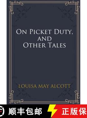 【3-4周达】On Picket Duty, and Other Tales [9782382745205]