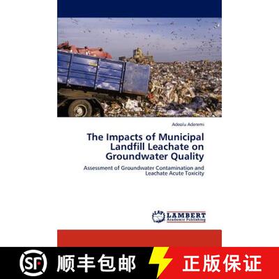 预订 The Impacts of Municipal Landfill Leachate on Groundwater Quality [9783659136559]