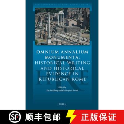 【3-4周达】Omnium Annalium Monumenta: Historical Writing and Historical Evidence in Republican Rome [9789004355446]