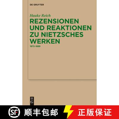 【3-4周达】精装 Rezensionen und Reaktionen zu Nietzsches Werken – 1872–1889 [9783110297249]