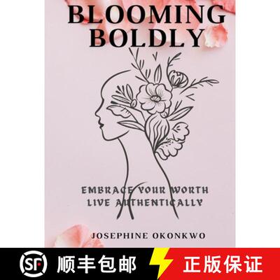 【3-4周达】Blooming Boldly: Embrace your worth, Live authentically [9781326600181]