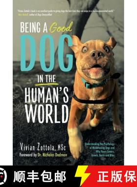 【3-4周达】Being A (Good) Dog In The Human's World: Understanding the Psychology of Misbehaving Dogs ... [9798822966178]