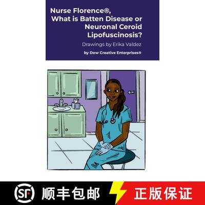【3-4周达】精装 Nurse Florence(R), What is Batten Disease or Neuronal Ceroid Lipofuscinosis? [9781300234883]