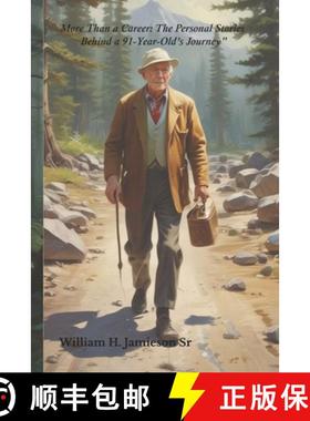 预订 More than a career: The Personal stories Behind a 91 Year-Old's Journey [9781962414180]