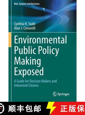 【3-4周达】Environmental Public Policy Making Exposed : A Guide for Decision Makers and Interested Ci... [9783030321321]