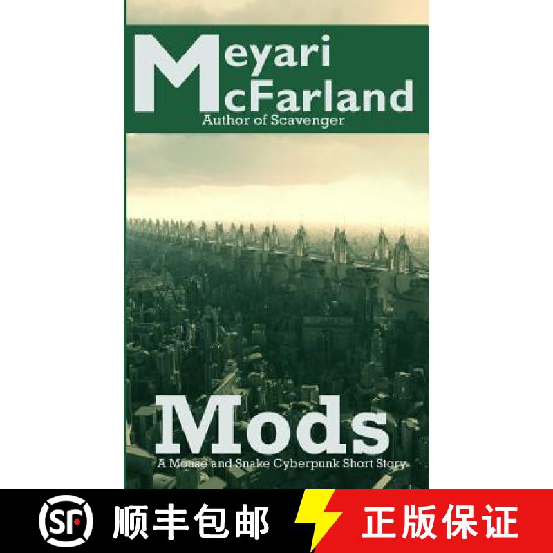 【3-4周达】Mods: A Mouse and Snake Cyberpunk Short Story [9781939906496]