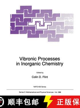 【3-4周达】Vibronic Processes in Inorganic Chemistry [9789401069540]