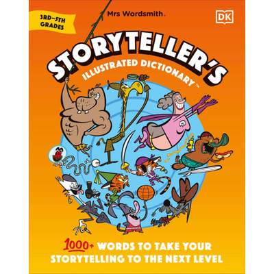 【4周达】Mrs Wordsmith Storytellerâ (Tm)S Illustrated Dictionary Ages 7â 11: 1000] Words to Take Yo... [9780744058062]