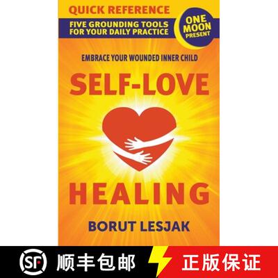 【3-4周达】Self-Love Healing Quick Reference: Five Grounding Tools For Your Daily Practice [9798201102975]