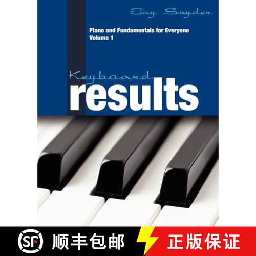 【3-4周达】Keyboard Results: Piano and Fundamentals for Everyone - Volume 1 [9780578081106]