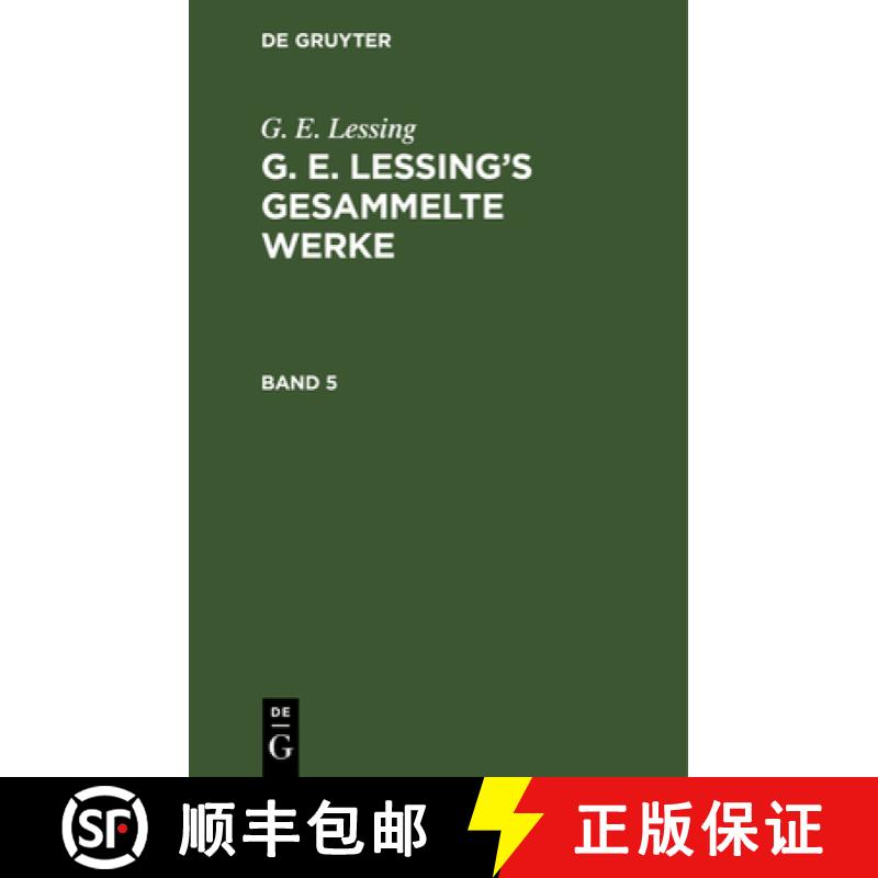 【2-3周达】G. E. Lessing: G. E. Lessing's Gesammelte Werke. Band 5 [9783111194509]