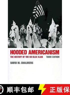 【3-4周达】Hooded Americanism: The History of the Ku Klux Klan [9780822307723]