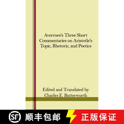 【3-4周达】Averroes's Three Short Commentaries on Aristotle's Topics, Rhetoric, and Poetics [9781438447629]
