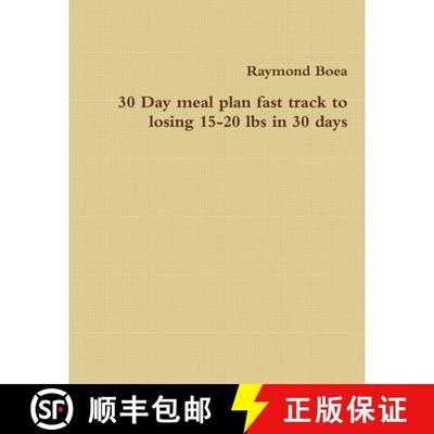 【3-4周达】30 Day meal plan fast track to losing 15-20 lbs in 30 days [9781312729674]