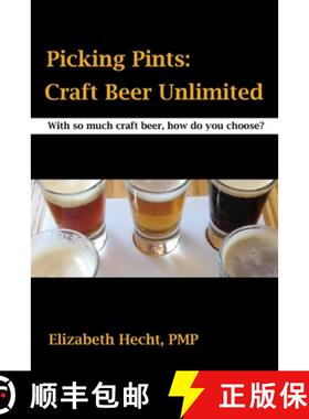 【3-4周达】Picking Pints: Craft Beer Unfiltered [9781312734319]
