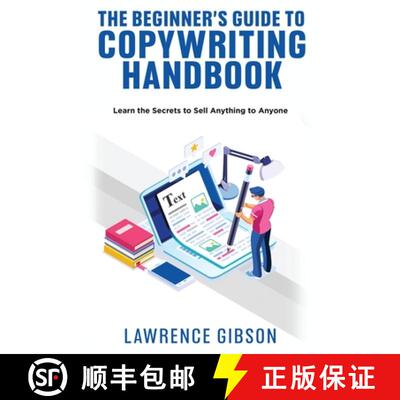 【3-4周达】The Beginner's Guide to Copywriting Mastery Handbook: Learn the Secrets to Sell Anything t... [9781915215352]