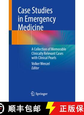 【3-4周达】Case Studies in Emergency Medicine : A Collection of Memorable Clinically Relevant Cases w... [9783662672488]