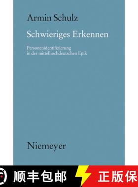 【3-4周达】Schwieriges Erkennen: Personenidentifizierung in Der Mittelhochdeutschen Epik [9783484891357]