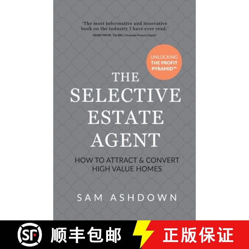 【2-3周达】The Selective Estate Agent: How to Attract and Convert High Value Homes [9781781334393]