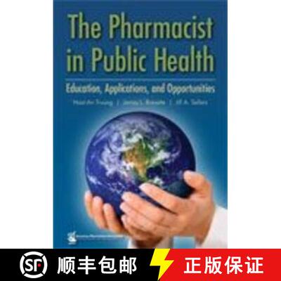 【3-4周达】精装 Pharmacist in Public Health: Education, Applications, and Opportunities [9781582121307]