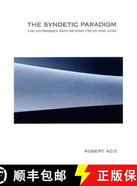 【3-4周达】The Syndetic Paradigm: The Untrodden Path Beyond Freud and Jung [9780791469811]
