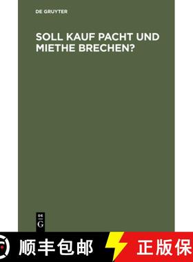 预订 Soll Kauf Pacht und Miethe brechen? [9783111170206]
