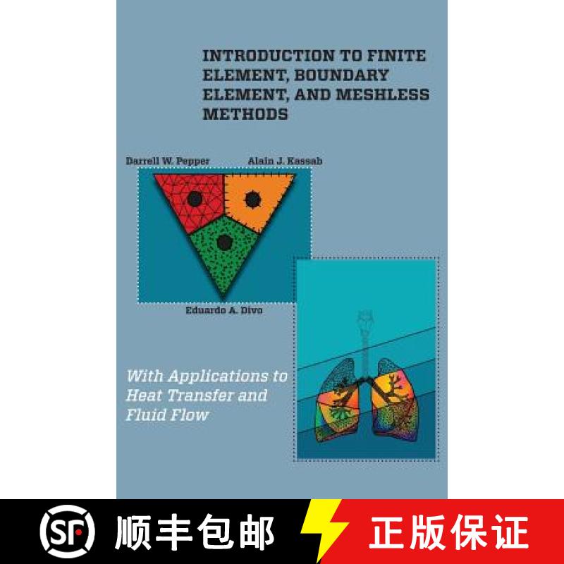 【3-4周达】Introduction to Finite Element, Boundary Element, and Meshless Methods: With Applications ... [9780791860335]