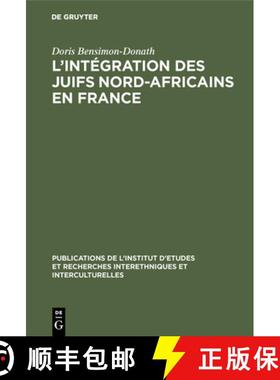 【3-4周达】L'intégration des juifs nord-africains en France [9783111187198]