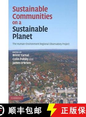 【3-4周达】Sustainable Communities on a Sustainable Planet: The Human-Environment Regional Observator... [9780521895699]