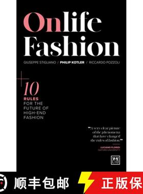 【3-4周达】Onlife Fashion: 10 Rules for the Future of High-End Fashion [9781911687085]