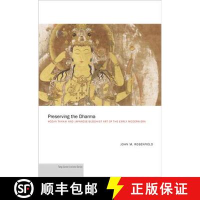 【3-4周达】Preserving the Dharma – H′zan Tankai and Japanese Japanese Buddhist Art of the Early Mod... [9780691163970]