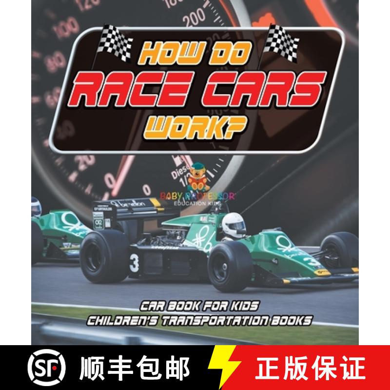 【2-3周达】How Do Race Cars Work? Car Book for Kids | Children's Transportation Books [9798869412355]
