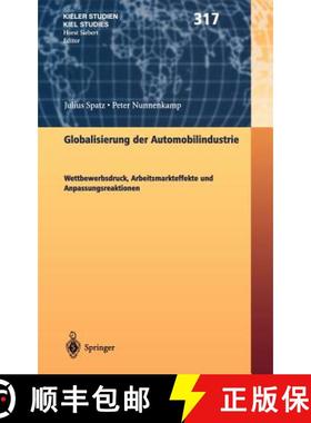 【3-4周达】Globalisierung der Automobilindustrie : Wettbewerbsdruck, Arbeitsmarkteffekte und Anpassun... [9783540435358]