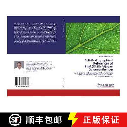 预订 Self-Bibliographical References of Prof.(DL)Dr.Vijayan Gurumurthy Iyer [9783330061248]