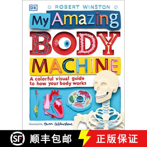 【3-4周达】精装 My Amazing Body Machine: A Colorful Visual Guide to How Your Body Works [9781465461858]