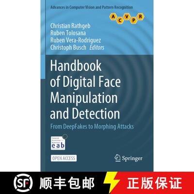 【3-4周达】Handbook of Digital Face Manipulation and Detection : From DeepFakes to Morphing Attacks (... [9783030876661]