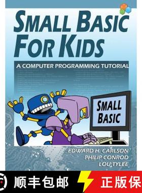 【3-4周达】Small Basic For Kids: A Computer Programming Tutorial [9781937161828]