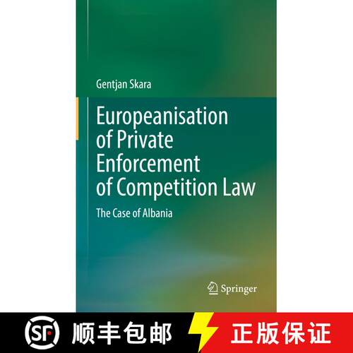【3-4周达】精装 Europeanisation of Private Enforcement of Competition Law : The Case of Albania [9783030970338]