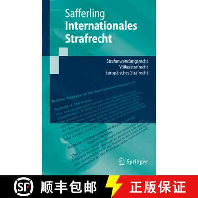【3-4周达】Internationales Strafrecht : Strafanwendungsrecht - Völkerstrafrecht - Europäisches Stra... [9783642149139]