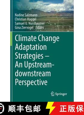 【3-4周达】Climate Change Adaptation Strategies - An Upstream-Downstream Perspective [9783319407715]