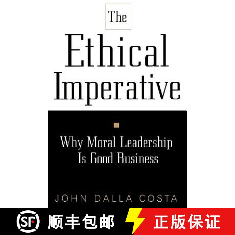 【4周达】The Ethical Imperative: Why Moral Leadership Is Good Business [9780738201306]