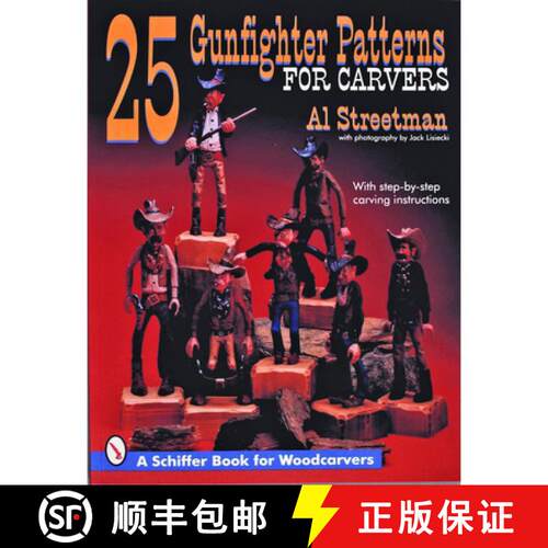 【3-4周达】25 Gunfighter Patterns for Carvers [9780887407833]