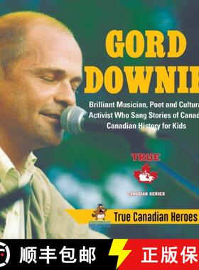 【3-4周达】Gord Downie - Brilliant Musician, Poet and Cultural Activist Who Sang Stories of Canada | ... [9780228235460]