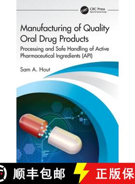 【3-4周达】Manufacturing of Quality Oral Drug Products: Processing and Safe Handling of Active Pharma... [9781032124735]