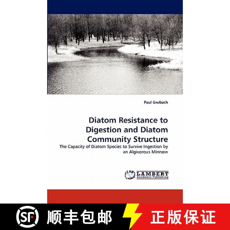 预订 Diatom Resistance to Digestion and Diatom Community Structure [9783843384391]